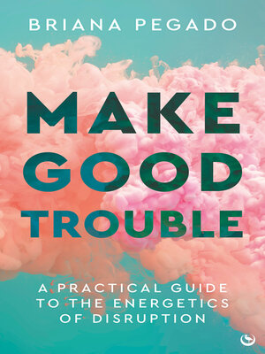 cover image of Make Good Trouble